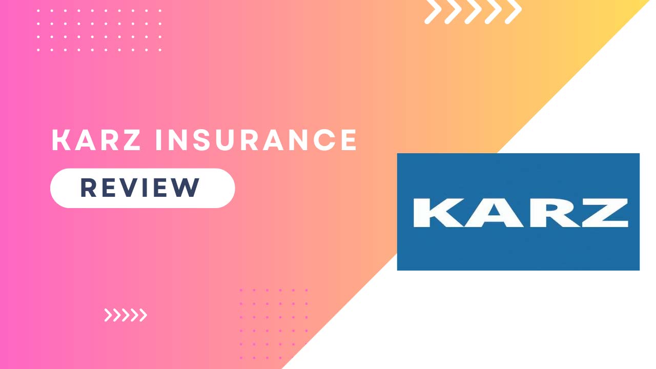 karz insurance review