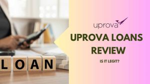 Uprova Loans Review