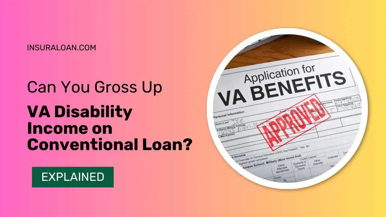 Can You Gross Up VA Disability Income On Conventional Loan
